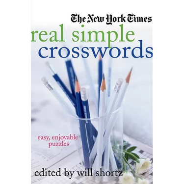 The New York Times Real Simple Crosswords: Easy, Enjoyable Puzzles