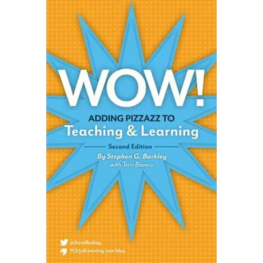 Wow! Adding Pizzazz to Teaching and Learning, Second Edition