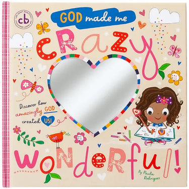 God Made Me Crazy Wonderful