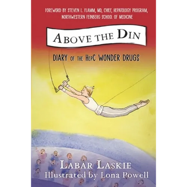 Above the Din: Diary of the HepC Wonder Drugs