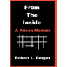 From the Inside: A Prison Memoir