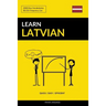 Learn Latvian - Quick / Easy / Efficient: 2000 Key Vocabularies