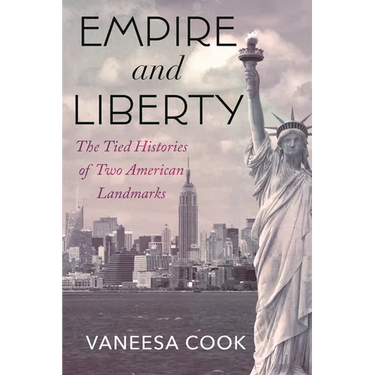 Empire and Liberty: The Tied Histories of Two American Landmarks