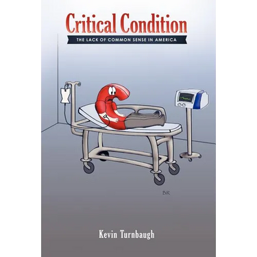 Critical Condition: The Lack of Common Sense in America