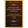 The King's Vesture, Evidence From Scripture And History: Comparatively Applied To William Miller, The Chronologist Of 1843 (1862)
