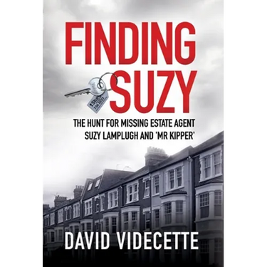 Finding Suzy: The Hunt for Missing Estate Agent Suzy Lamplugh and 'Mr Kipper'