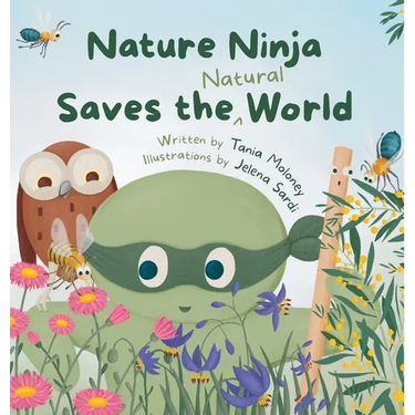 Nature Ninja Saves the Natural World: A Children's Picture Book to Inspire Young Nature Heroes Ages 4 to 8