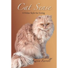 Cat Sense: A Feline Style for Living