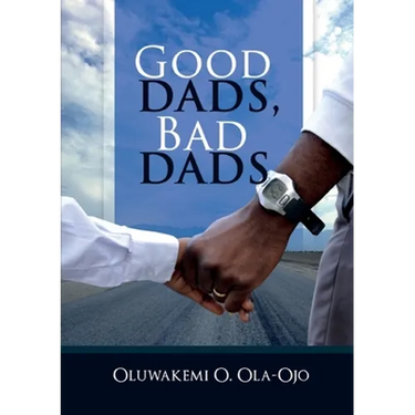 Good Dads, Bad Dads