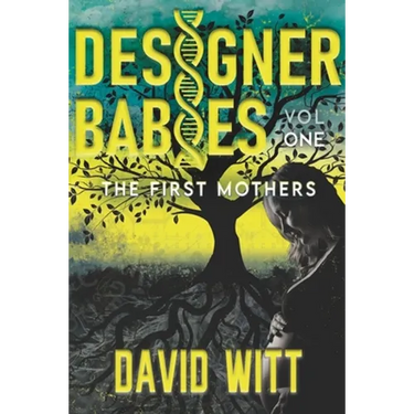 Designer Babies The First Mothers