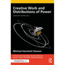Creative Work and Distributions of Power
