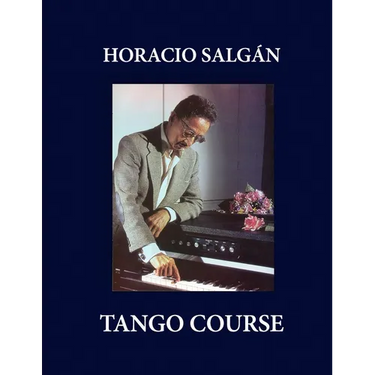 Horacio Salgán - TANGO COURSE