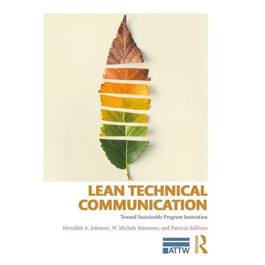 Lean Technical Communication: Toward Sustainable Program Innovation