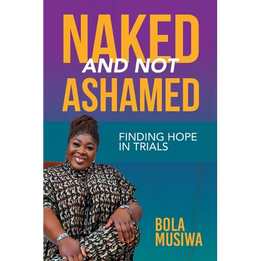 Naked and Not Ashamed Finding Hope in Trials