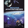 Bending Atmospheres: A Journey from Inner to Outer Space