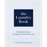The Laundry Book: The Definitive Guide to Caring for Your Clothes and Linens