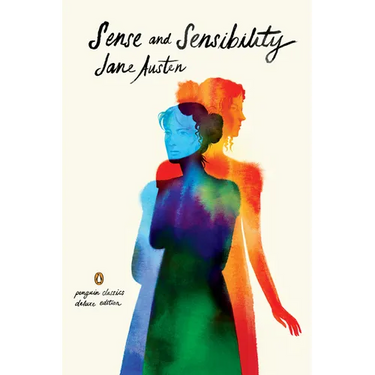 Sense and Sensibility: (Penguin Classics Deluxe Edition)