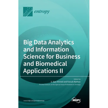 Big Data Analytics and Information Science for Business and Biomedical Applications II