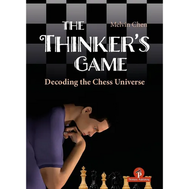The Thinker's Game: Decoding the Chess Universe