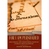 For I Am Persuaded: The Strong and Persevering Faith of Charles Oren Mashburn