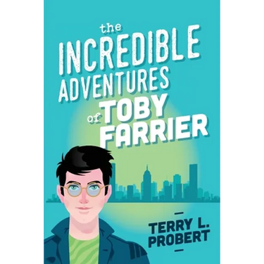 The Incredible Adventures of TOBY FARRIER