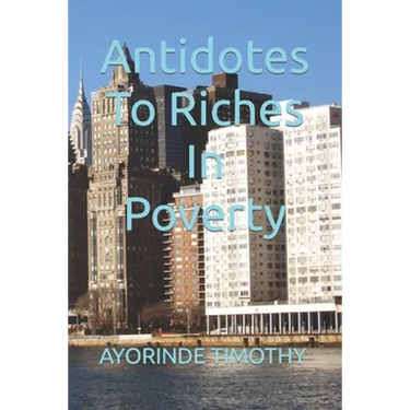 Antidotes To Riches In Poverty