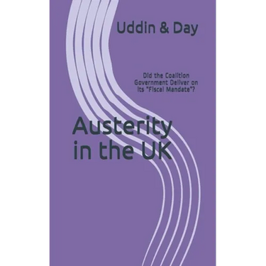 Austerity in the UK: Did the Coalition Government Deliver on its "Fiscal Mandate"?