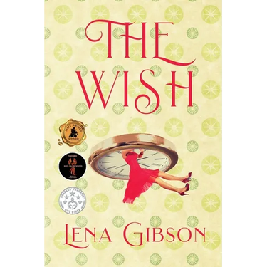 The Wish: A Time Slip Novel