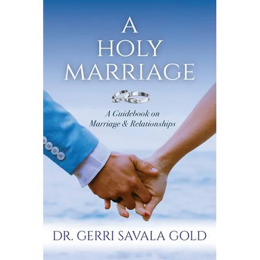 A Holy Marriage: A Guidebook on Marriage & Relationships