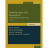 Treating Later-Life Depression: A Cognitive-Behavioral Therapy Approach, Workbook