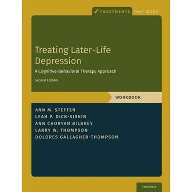 Treating Later-Life Depression: A Cognitive-Behavioral Therapy Approach, Workbook