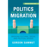 Politics and the New Challenge of Migration