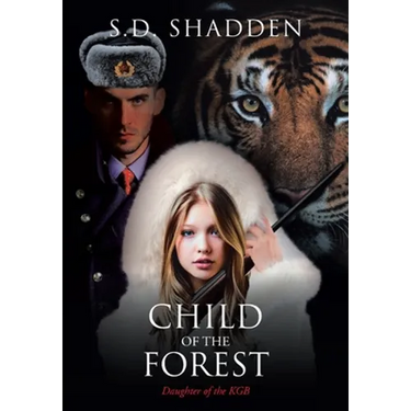 Child of the Forest: Daughter of the KGB