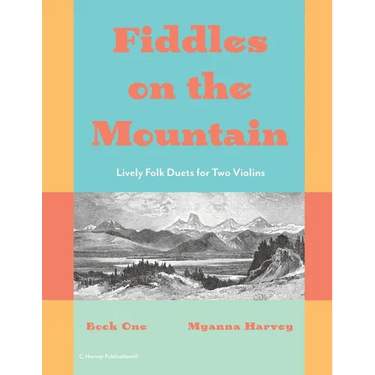 Fiddles on the Mountain, Lively Folk Duets for Two Violins, Book One