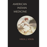 American Indian Medicine: Volume 95