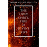 The Holy Spirit, Fire of Divine Love