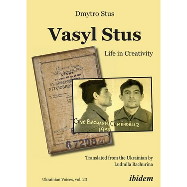 Vasyl Stus: Life in Creativity