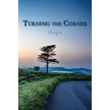 Turning the Corner: Origin