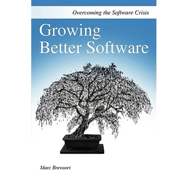 Growing Better Software