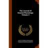The Journal Of General Physiology, Volume 3