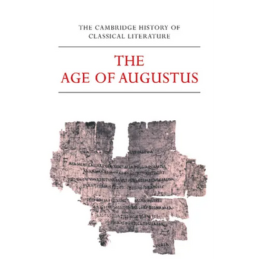 The Age of Augustus: Latin Literature Part 3