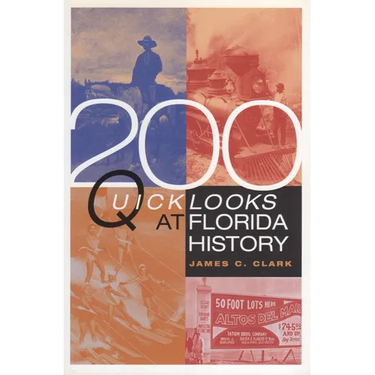 200 Quick Looks at Florida History
