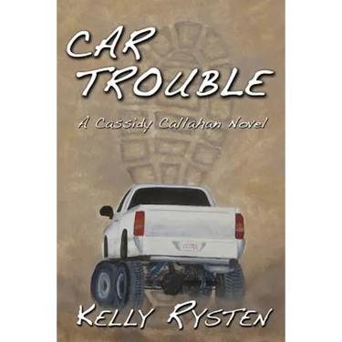 Car Trouble: A Cassidy Callahan Novel