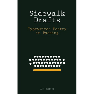 Sidewalk Drafts: Typewriter Poetry in Passing