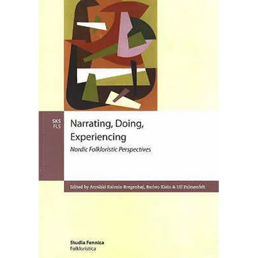 Narrating, Doing, Experinecing