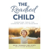 The Readied Child: Parenting Tools for Learning and Life Readiness