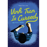Vinh Tran Is Cursed