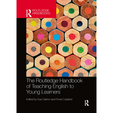 The Routledge Handbook of Teaching English to Young Learners