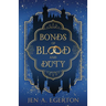 Bonds of Blood and Duty