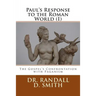 Paul's Response to the Roman World (I): The Gospel Confronted Paganism